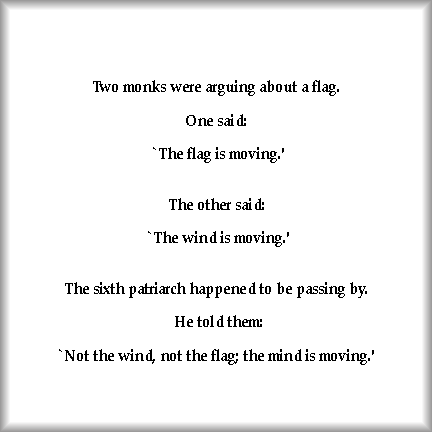 Not the Wind Not The Flag